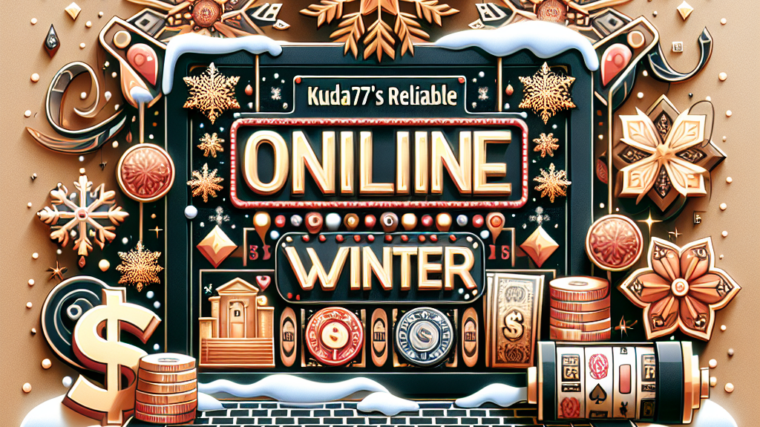 Tips Jitu Slot Online dari Kuda77 untuk Musim Dingin